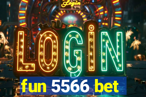 fun 5566 bet